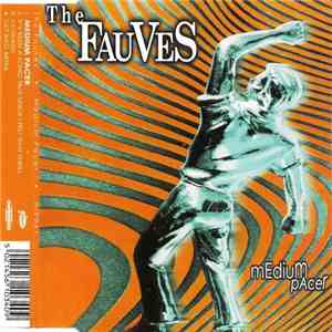 The Fauves - Medium Pacer flac album