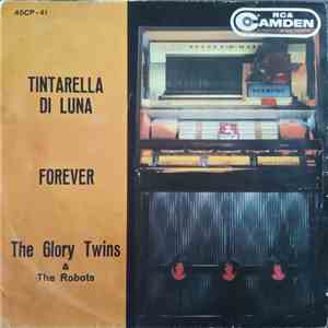 The Glory Twins & The Robots  - Tintarella Di Luna / Forever flac album
