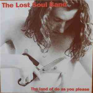 The Lost Soul Band - The Land Of Do As You Please flac album