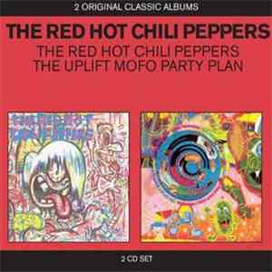 The Red Hot Chili Peppers - The Red Hot Chili Peppers / The Uplift Mofo Party Plan flac album