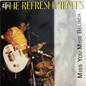 The Refreshments  - Miss You Miss Belinda flac album
