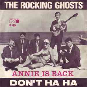 The Rocking Ghosts - Don't Ha Ha / Annie Is Back flac album