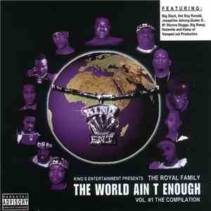 The Royal Family  - The World Ain't Enough Vol.1 flac album