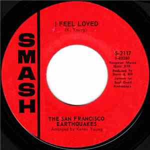 The San Francisco Earthquakes - I Feel Loved flac album