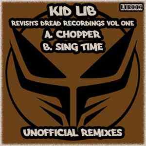 The Terrorist - Kid Lib Revisits Dread Recordings Vol One (Unofficial Remixes) flac album