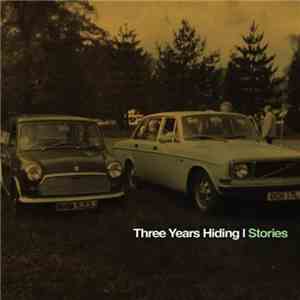 Three Years Hiding - Stories flac album