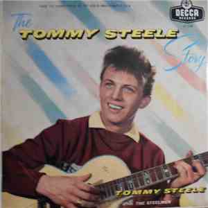 Tommy Steele And The Steelmen - The Tommy Steele Story flac album