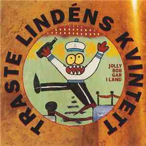 Traste Lindéns Kvintett - Jolly Bob Går I Land flac album