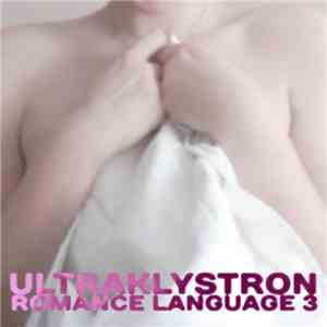 Ultraklystron  - Romance Language 3 flac album