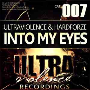 Ultraviolence  & Hardforze - Into My Eyes flac album