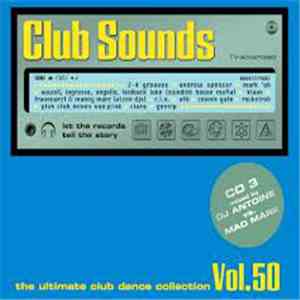 Various - Club Sounds Vol. 50 - The Ultimate Club Dance Collection flac album