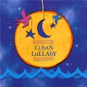 Various - Cuban Lullaby flac album