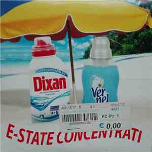 Various - Dixan & Vernel Presentano E-State Concentrati flac album