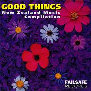 Various - Good Things - New Zealand Music Compilation flac album