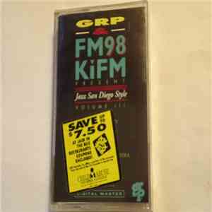 Various - GRP And FM98 KiFM Present Jazz San Diego Style Volume III flac album