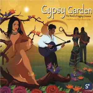 Various - Gypsy Garden - The World Of Gypsy Groove flac album