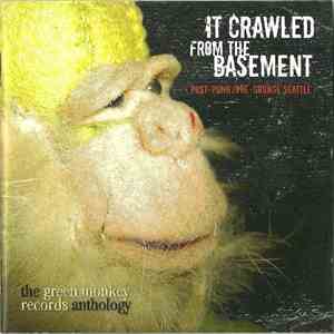 Various - It Crawled From The Basement: The Green Monkey Records Anthology flac album
