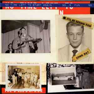 Various - No Time Left To Start Again - The B And D Of R 'N' R Volume 6 - Fun flac album
