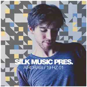 Various - Silk Music Pres. Airdraw / 19 Hz 01 flac album
