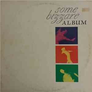 Various - Some Bizzare Album flac album