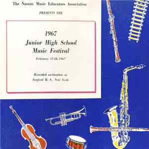 Various - The Nassau Music Educators Association Presents The 1967 Junior High School Music Festival February 17-18, 1967 flac album