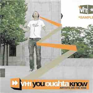 Various - VH1 You Oughta Know Artists On The Rise flac album