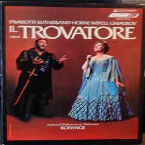 Verdi, Bonynge, National Philharmonic Orchestra, Pavarotti, Sutherland, Horne, Wixell, Ghiaurov - Il Trovatore flac album