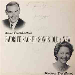 Wesley Boyd , Margaret Boyd - Favorite Sacred Songs Old & New flac album