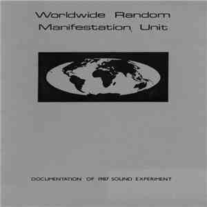 Worldwide Random Manifestation Unit - Audio Document Of 1987 Sound Experiment flac album