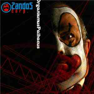 ZandoZ Corp. - Organismus Palhaçus flac album