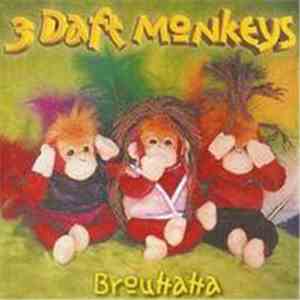 3 Daft Monkeys - Brouhaha flac album