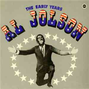Al Jolson - The Early Years flac album