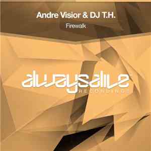 Andre Visior & Dj T.H. - Firewalk flac album