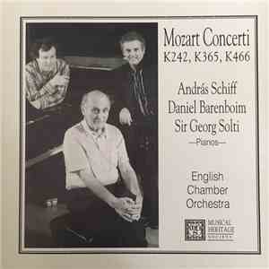 András Schiff, Daniel Barenboim, Sir Georg Solti, English Chamber Orchestra, Mozart - Mozart Concerti: K242, K365, K466 flac album