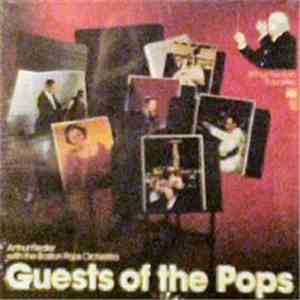 Arthur Fiedler With The Boston Pops Orchestra - Guests Of The Pops flac album
