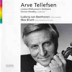 Arve Tellefsen, London Philharmonic Orchestra, Vernon Handley - Beethoven / Bruch flac album