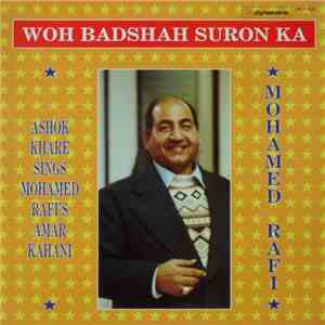 Ashok Khare - Woh Badshah Suron Ka (Sings Mohamed Rafi's Amar Kahani) flac album
