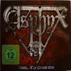 Asphyx  - Death...The Brutal Way flac album