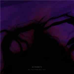 Astrobrite - All The Stars Will Fall flac album