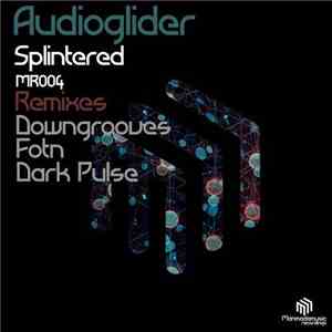 Audioglider - Splintered flac album