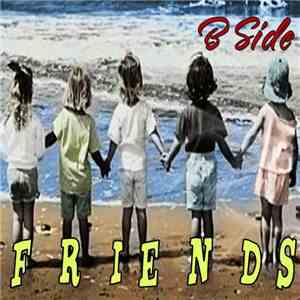 B Side - Friends flac album