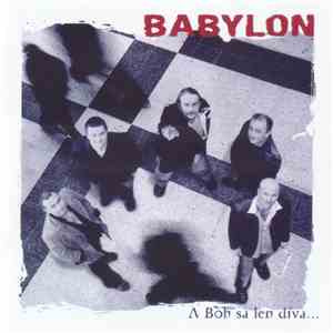 Babylon  - A Boh Sa Len Díva... flac album