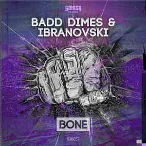Badd Dimes & Ibranovski - Bone flac album