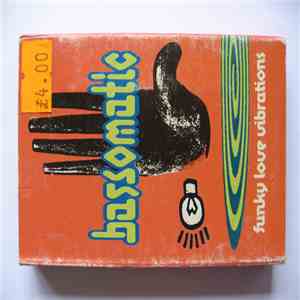 Bassomatic - Funky Love Vibrations flac album