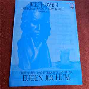Beethoven : Eugen Jochum, Orquesta Del Concertgebouw De Amsterdam - Sinfonia Nº6 En Fa Mayor, Op.68 (Pastoral) flac album