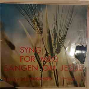 Betlehems Musikkor - Syng For Meg Sangen Om Jesus flac album
