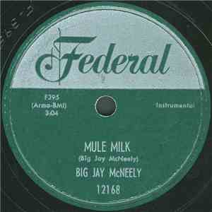 Big Jay McNeely - Mule Milk / Ice Water flac album