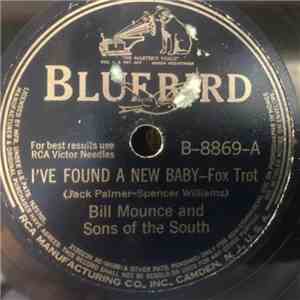 Bill Mounce And Sons Of The South - I've Found A New Baby / I'm Sorry That You're Gone flac album