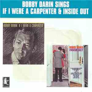 Bobby Darin - If I Were A Carpenter & Inside Out flac album