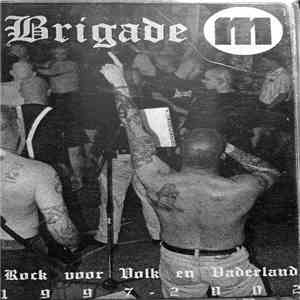Brigade M - Rock Voor Volk En Vaderland 1997 - 2002 flac album